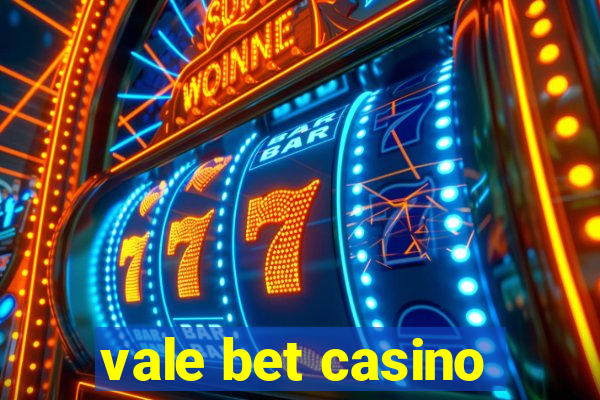 vale bet casino